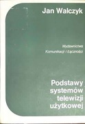 Podstawy systemów telewizji użytkowej Walczyk