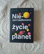 Nieuporządkowane życie planet