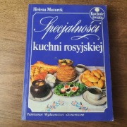 Specjalności kuchni rosyjskiej – Helena Mazurek (Unikat!)