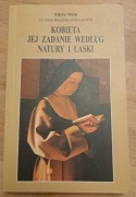 Kobieta jej zadanie według natury i łaski Edyta Stein św. Teresa Benedykta 
