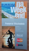 "Polska na Weekend. Pomorze Wschodnie" (Trójmiasto, Mierzeja Helska)