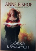 Córka krwawych. Anne Bishop