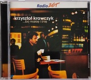 KRZYSZTOF KRAWCZYK Bo Marzę I Śnię