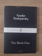 Fyodor Dostoyevsky The Meek One