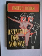 Andrzej Rodan - OSTATNIE DNI SODOMY - stan bardzo dobry
