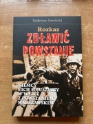 ROZKAZ ZDŁAWIĆ POWSTANIE - TADEUSZ SAWICKI 