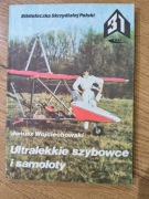 Ultralekkie szybowce i samoloty - Janusz Wojciechowski K01876