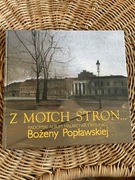 Z MOICH STRON... RADOMSKI ALBUM MALARSTWA I RYSUNKU BOŻENY POPŁAWSKIEJ