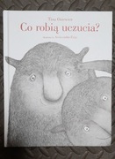 Co robią uczucia? Tina Oziewicz, Aleksandra Zając
