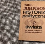 Paul Johnson, Historia polityczna świata tom 1 i 2, Pomost 1989