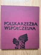 Album Polska rzeźba współczesna,  wyd. Interpress, 1974 e.