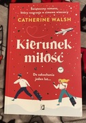 Kierunek miłość - Catherine Walsh