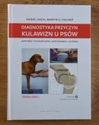 Diagnostyka przyczyn kulawizn u psów wyd.2