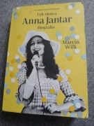 TYLE SŁOŃCA ANNA JANTAR BIOGRAFIA 2020 MARCIN WILK