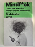 Mindf*ck Cambridge Analytica popsuć demokrację Christopher Wylie -  OKAZJA!