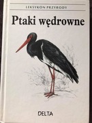 Ptaki wędrowne Leksykon przyrody- Vladimir Bejcek