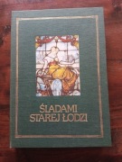 Śladami starej Łodzi NOWA 