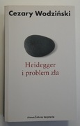 Heidegger i problem zła - Cezary Wodziński