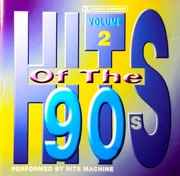 Hits Machine – Hits Of The 90's Volume 2 (CD, 2001?)