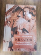 Kreator. Rzeźbiarskie dzieło Xawery Dunikowski