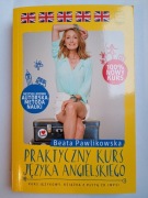 Beata PAWLIKOWSKA - PRAKTYCZNY KURS JĘZYKA ANGIELSKIEGO książka + CD