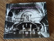 O historii Wrocławia i Śląska inaczej (tom II)