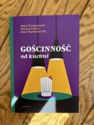 Gościnność od kuchni - A. Chrząstowski, P. Siwiec, A. Pawłowski