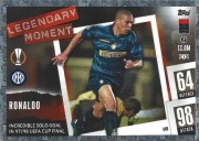 TOPPS MATCH ATTAX 2023/2024 LEGENDARY MOMENT RONALDO NAZARIO INTER 449