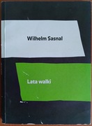 red. Maria Brewińska, Małgorzata Jurkiewicz "Wilhelm Sasnal. Lata walki"
