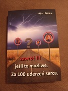 Aja Iskra zawróć! jeśli to możliwe za 100 uderzeń serca 