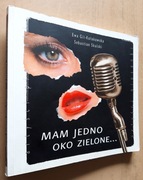 Mam jedno oko zielone... Artyści piosenki 