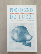 Podręcznik do ludzi Manuela Gretkowska