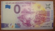 Banknot 0 euro 150 lat linii kolejowej Poznań- Piła  Unc