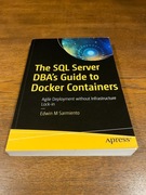 The SQL Server DBA’s Guide to Docker Containers