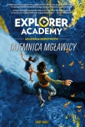 Explorer Academy: Akademia odkrywców. Tajemnica Mgławicy 