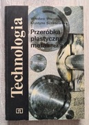 Przeróbka plastyczna metali cz.II. Technologia podręcznik dla ZSZ