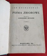 Pisma Zbiorowe Jan Kochanowski Tom I 1924 r