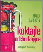 Koktajle odchudzające - Marek Bardadyn