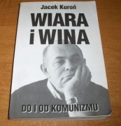 JACEK KUROŃ - Wiara i wina