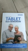 Tablet dla seniorów A. Serafinowicz poradnik 