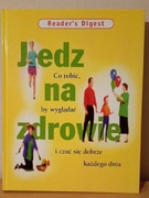 Jedz na zdrowie Praca zbiorowa