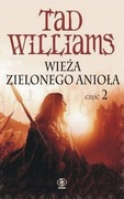 Wieża Zielonego Anioła. Część 2. TAd Williams