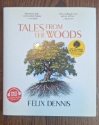Tales from the Woods - Felix Dennis (poezja)