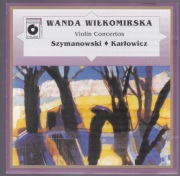 Karłowicz , Szymanowski - Violin Concertos - Wiłkomirska , Rowicki