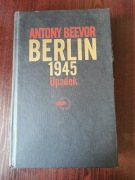 Berlin 1945. Upadek - Antony Beevor