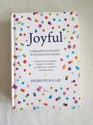 Joyful  Ingrid Fetell Lee ZAPROJEKTUJ RADOŚĆ W SWOIM OTOCZENIU