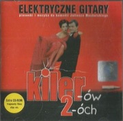 ELEKTRYCZNE GITARY - KILER-ÓW 2-ÓCH (1999)
