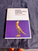 RELIGIA STAROŻYTNYCH EGIPCJAN JAROSLAV CERNY