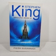 Pieśń Susannah. Mroczna Wieża 6. Stephen King