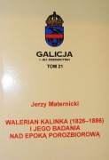 Walerian Kalinka (1826-1886) i jego badania nad epoką porozbiorową